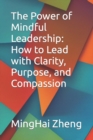 Image for The Power of Mindful Leadership
