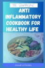 Image for The Supreme Anti Inflammatory Cookbook for Healthy Life