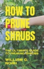 Image for How to Prune Shrubs