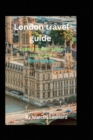 Image for London travel guide : Expert pocket guide to London