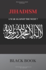Image for Jihadisme, a war against the West ?