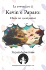 Image for Le avventure di Kevin e Paparo - L&#39;isola dei tesori perduti