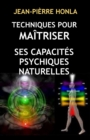 Image for Techniques Pour Maitriser Ses Capacites Psychiques Naturelles