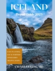 Image for ICELAND TRAVEL 2023 Updated : The Ultimate ICELAND Travel Guide For First Timers