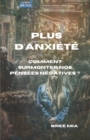 Image for Plus d&#39;Anxiete