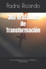 Image for 365 Oraciones de Transformacion : Un Ano de Reflexiones para una Vida Plena y Transformadora