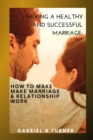 Image for Having a Healthy and Successful Marriage;