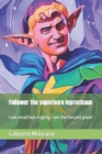 Image for Follower the superhero leprechaun
