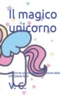 Image for Il magico unicorno : la principessa sofia