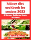 Image for kidney diet cookbook for seniors 2023