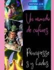 Image for Mundo de colores : princesas y hadas