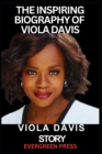 Image for Viola Davis Story : The Inspiring Story of Viola Davis