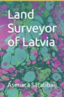 Image for Land Surveyor of Latvia