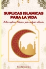 Image for Suplicas Islamicas Para La Vida