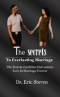 Image for The Secrets to Everlasting Marriage