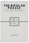 Image for The Bipolar Puzzle : Unraveling The Mysteries Of A Complex Disorder