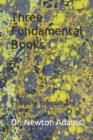 Image for Three fundamental books : Philosophy, Reflection, and Finance.