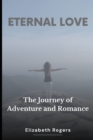 Image for Eternal Love : A Journey of Adventure and Romance