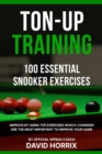 Image for Ton-Up Training : 100 Essential Snooker Exercises