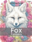 Image for Fox Fantasia : Whimsical Adventures in Coloring: A Playful Journey with Foxes