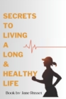 Image for Secrets to Living a Long and Healthy Life