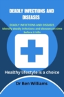 Image for Deadly Infections and Diseases : Healthy lifestyle is a choice