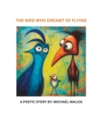 Image for The Bird Who Dreamt of Flying
