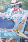 Image for Scatter My Ashes At Turtle Creek