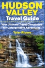 Image for Hudson Valley Travel Guide : Your Ultimate Travel Companion for Unforgettable Adventures