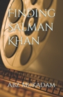 Image for Finding Salman Khan