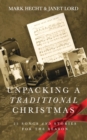 Image for Unpacking a Traditional Christmas : 25 Songs and Stories for the Season