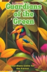 Image for Guardians of the Green : Guardians Unite for the Forest