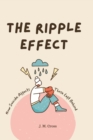 Image for The Ripple Effect : How Suicide Affects Those Left Behind