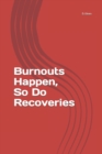 Image for Burnouts Happen, So Do Recoveries