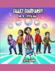 Image for Galaxy Guardians and the 5 Crystal Balls