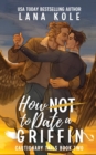 Image for How Not to Date a Griffin