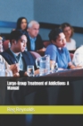 Image for Large-Group Treatment of Addictions