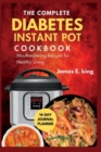 Image for The Complete Diabetes Instant Pot Cookbook