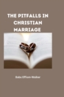 Image for The Pitfalls in Christian Marriages