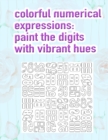 Image for Colorful Numerical Expressions