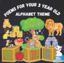 Image for Poems for Your 3-Year-Old : Alphabet Theme