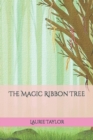 Image for The Magic Ribbon Tree