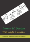 Image for Power IC Design : With insight &amp; intuition