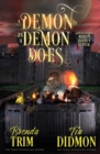 Image for A Demon is as a Demon Does : Paranormal Women&#39;s Fiction (Supernatural Midlife Bounty Hunter)