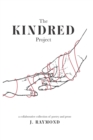 Image for The Kindred Project : a collaborative collection of poetry and prose
