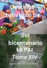 Image for Destinos turisticos de Bolivia La Paz Tomo XIV : La Paz Tomo XIV