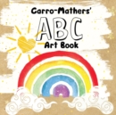 Image for The Carro Mathers&#39; ABC Art Book