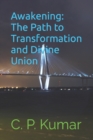 Image for Awakening : The Path to Transformation and Divine Union
