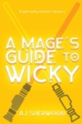 Image for A Mage&#39;s Guide to Wicky