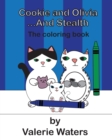 Image for Cookie and Olivia...and Stealth The Coloring Book
